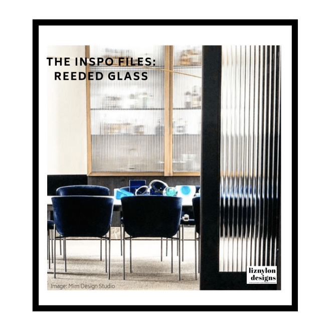 Liznylon_Designs_Inspiration_Files_Reeded_Glass_Fluted_Glass_Ribbed_Glass